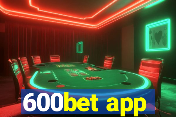 600bet app